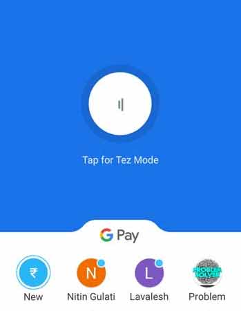 Tez Mode of Google Pay