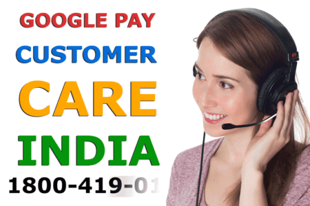 Google Pay Customer care Helpline
