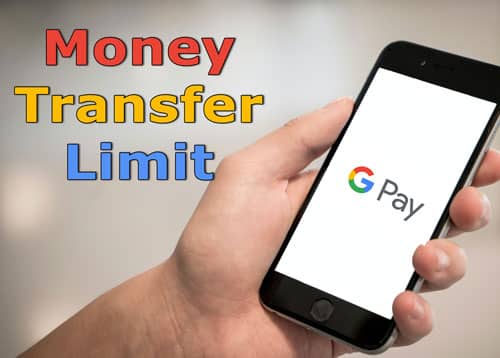 Google Pay Money Transfer Limit 